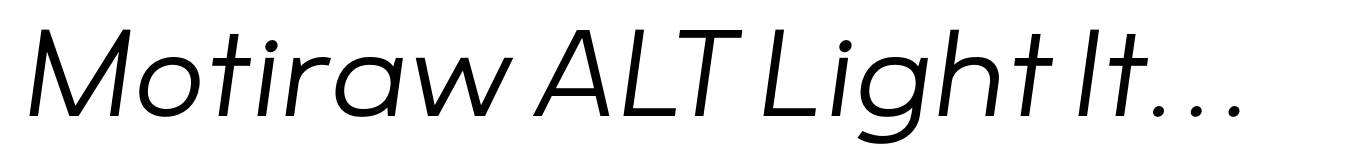 Motiraw ALT Light Italic